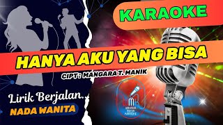 Download lagu KARAOKE ORIGINAL-HANYA AKU YANG BISA-NADA-WANITA mp3