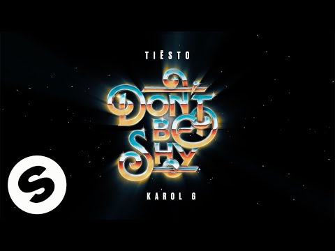 Tiësto & KAROL G - Don’t Be Shy (Official Audio)
