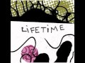 Lifetime - Can't Think About it Now