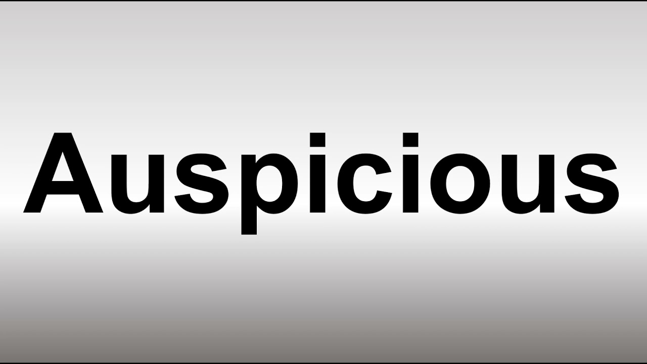 Watch video How to Pronounce Auspicious Now How to Pronounce Auspicious