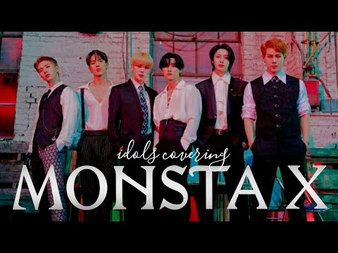 K-pop idols covering Monsta x songs