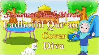 Download lagu Qosidah Fadhoilil Qur'an Nissa Sabyan Lirik cover Diva | Sholawat Fadhoilil Qur'an Lyrics mp3