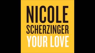 Nicole Scherzinger- Your Love [HD] OFFICIAL SINGLE!
