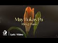 May Bukas Pa - Rico J. Puno (Official Lyric Video)
