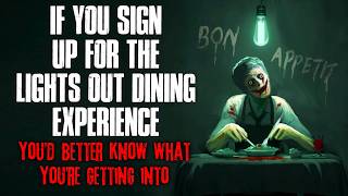 If You Sign Up for the Lights Out Dining Experience, You'd Better Know What You're Getting Into...