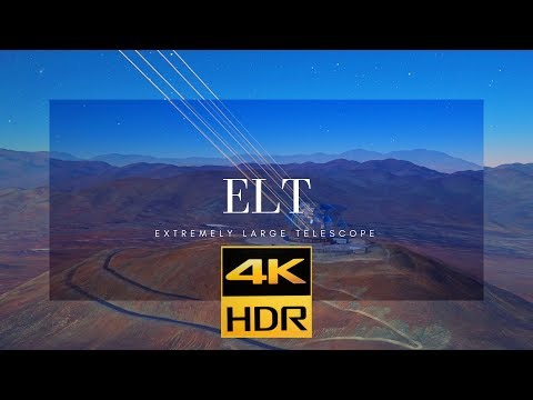 EXTREMELY LARGE TELESCOPE | 4KHDR Dolby Vision 12 bit #Shortfilm