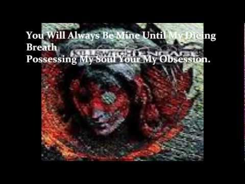 download lagu mp3 mp4 My Obsession Lyrics Killswitch Engage, download lagu My Obsession Lyrics Killswitch Engage gratis, unduh video klip My Obsession Lyrics Killswitch Engage