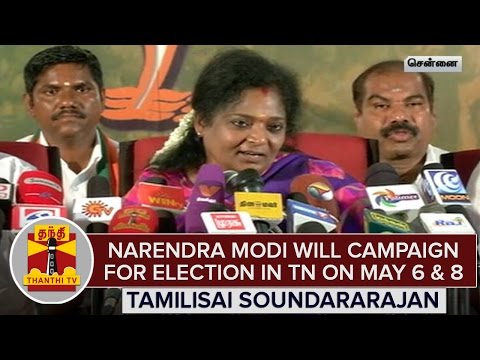 "Narendra Modi Will Campaign For Election in TN on May 6th & 8th"  - Tamilisai