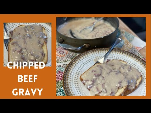 Chipped Beef Gravy over Toast, Aka S.O.S.