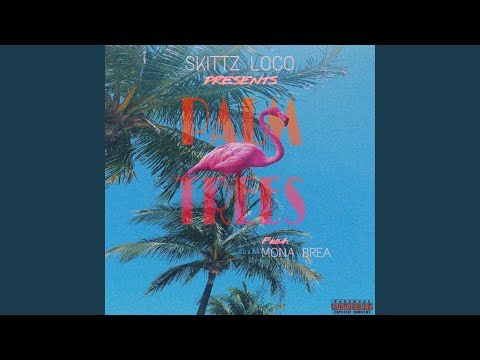 Palm Trees (feat. Mona Brea)