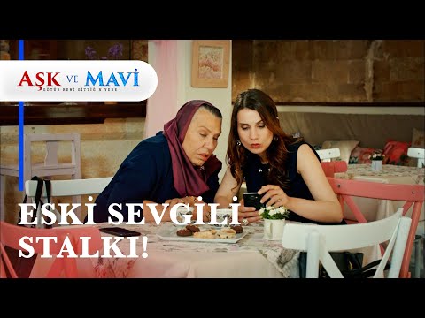 Safiye ve Refika stalk yapıyor! - Aşk ve Mavi 28. Bölüm