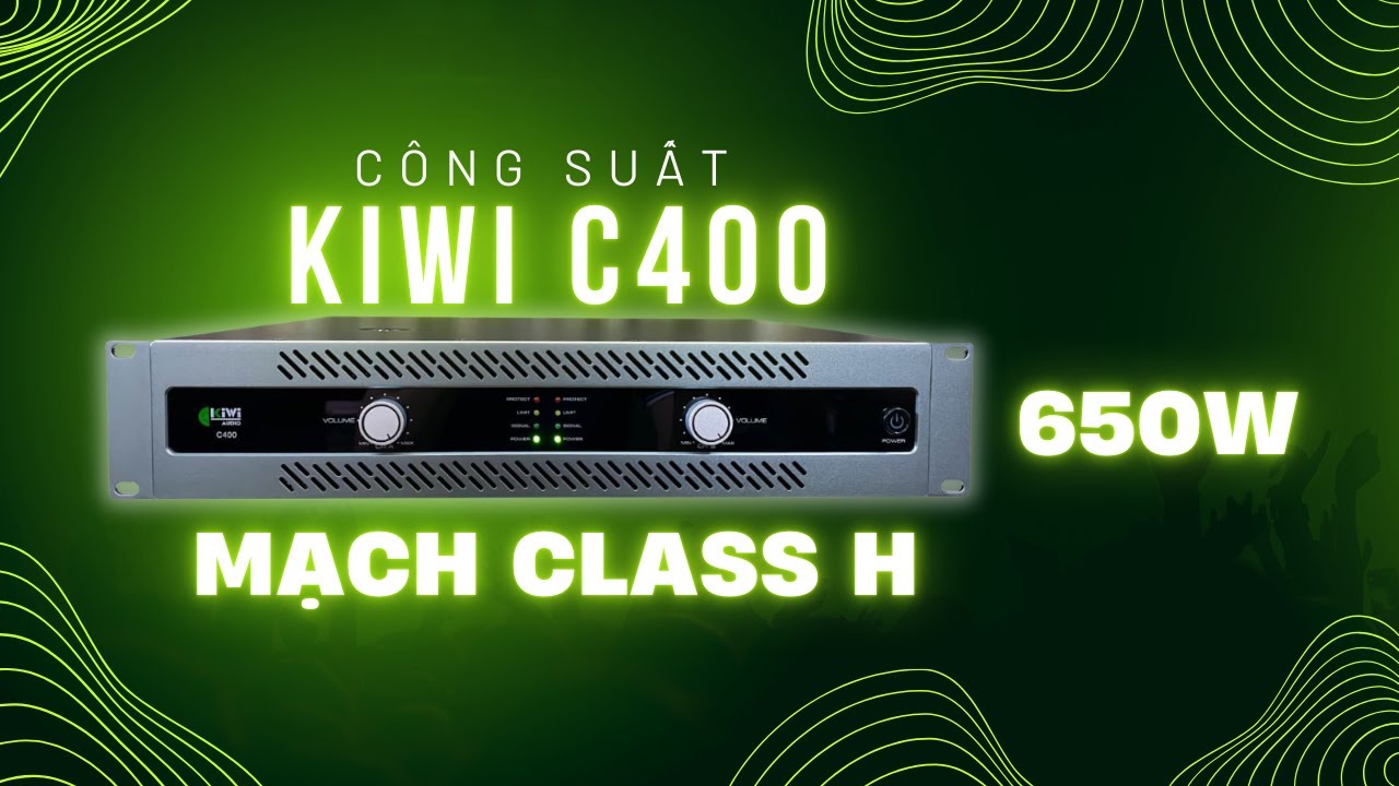 Đánh giá chi tiết công suất KIWI C400 - Hiệu năng mạnh mẽ, thiết kế hiện đại