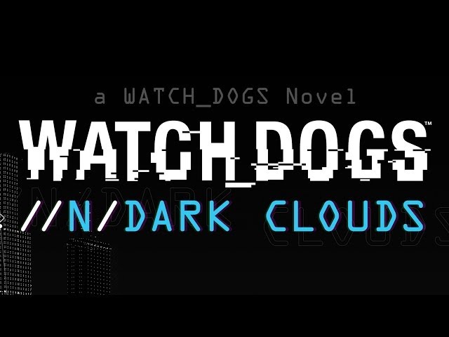 Vídeo relacionado con Watch Dogs: Dark Clouds