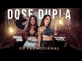 CD Dose Dupla - Priscila Senna e Raphaela Santos A Favorita