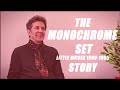 The Monochrome Set Story - Little Noises 1990-1995 [INTERVIEW]