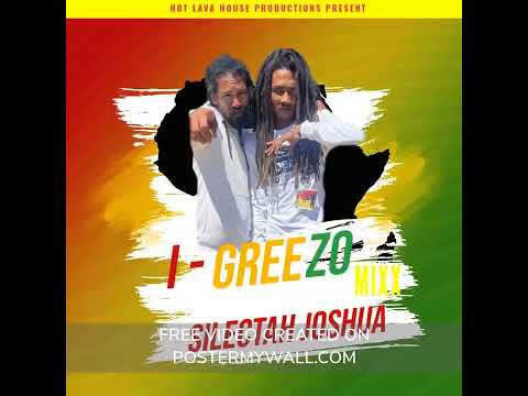 I GREEZO MIX SILECTAH JOSHUA