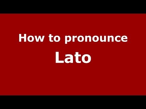 How to pronounce Lato