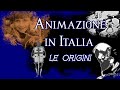 ANIMAZIONE IN ITALIA Le Origini Dai Primi Trick Alla Propaganda Durante Il Fascismo
