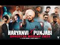 Haryanvi X Punjabi Gangster Mashup 2025 Sidhu Moosewala Yo Yo Honey Singh Shubh Sunny Hassan