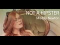 MADDY NEWTON - NOT A HIPSTER (Original ...