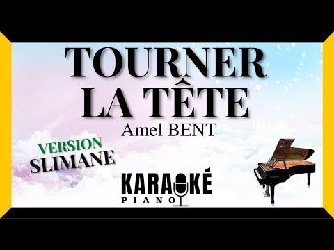 Tourner la tête - Amel BENT (Karaoké Piano Français) #karaoke