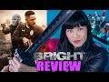 Bright | Movie Review