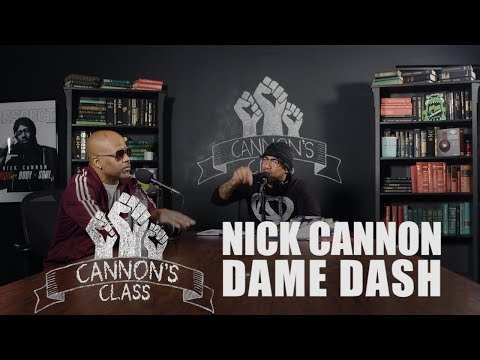 [Full Session] Cannon's Class" ft. Dame Dash | Nick Cannon