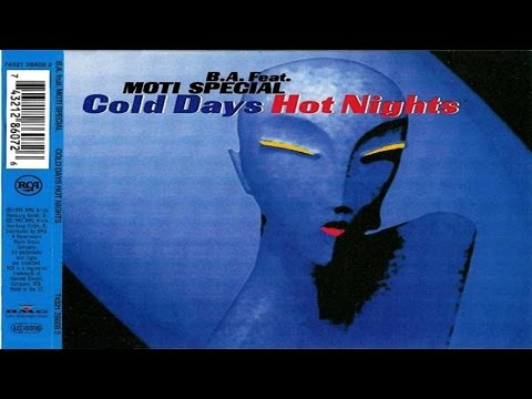 B.A. feat. Moti Special -Cold Days Hot Nights