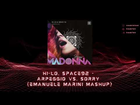 HI-LO, Space92 vs. Madonna - Arpeggio vs. Sorry (Emanuele Marini Mashup)