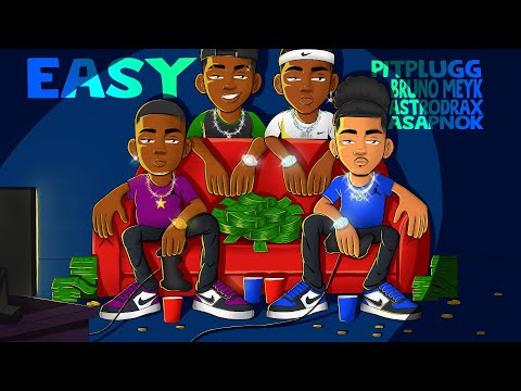Easy - Pitplug, Bruno Meyk, Astro Drax & A$ap Nok (@prod.angel_)