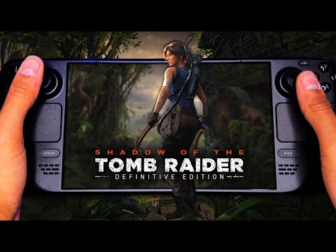 Shadow of the Tomb Raider - Steam Deck OLED Performance Gameplay + All Graphic Settings