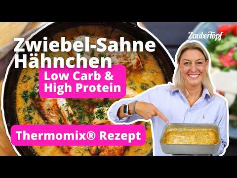 Zwiebel Sahne Hähnchen Thermomix® 😍 | super cremig, eiweißreich & in nur 2 Schritten fertig