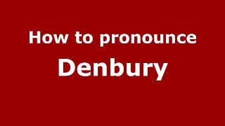 How to pronounce Denbury