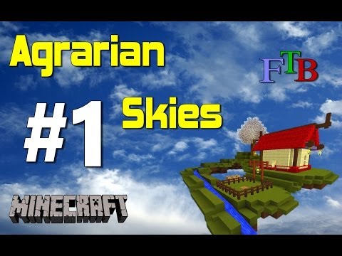 FTB's Agrarian Skies Lets-Play with Lord Raven # 1
