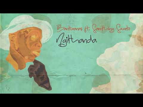 Bantwanas feat. Samthing Soweto - Ngithanda (Acoustic Original)