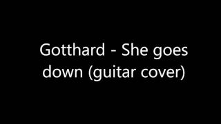 Gotthard - She Goes Down (rhytm cover)