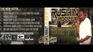 Rushin Roolet - Operation 100 Ft. Rich The Factor