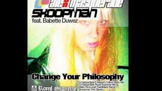 Skoopman Vs Alex Masquerade feat. Babette Duwez - Change Your Philosophy
