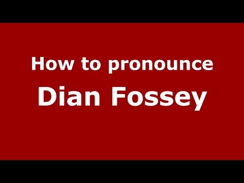 How to pronounce Dian Fossey (American English/US)  - PronounceNames.com
