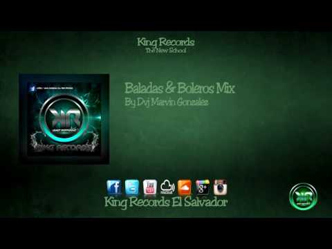Baladas & Boleros Mix By Dvj Marvin Gonzales - King Records