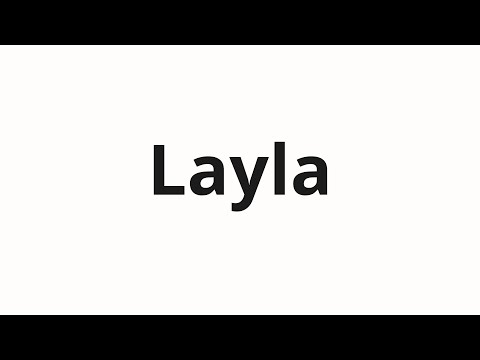 How to pronounce Layla