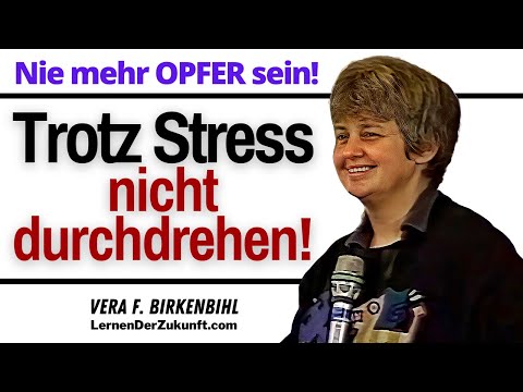 How NOT to freak out | Don't become a victim | Anti-anger | Vera F. Birkenbihl #4