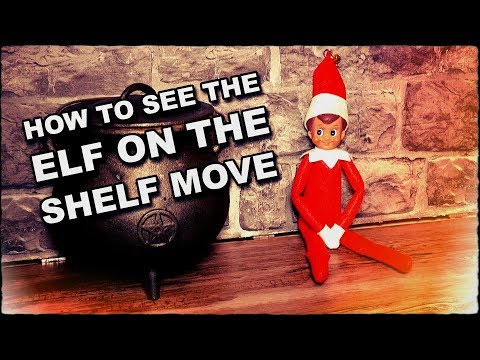 How To See The Elf On The Shelf Move At Christmas