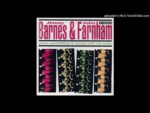 Jimmy Barnes & John Farnham - When Something is Wrong with My Baby (1997 Remaster - 2003 Edit) [HQ]