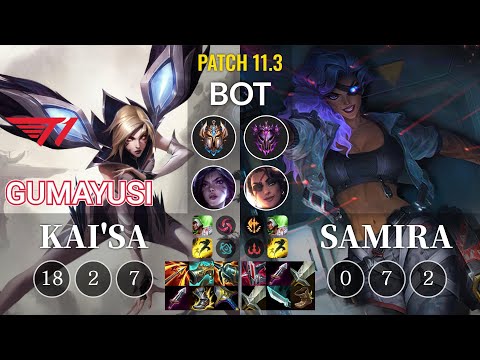 T1 Gumayusi Kai'Sa vs Samira Bot - KR Patch 11.3