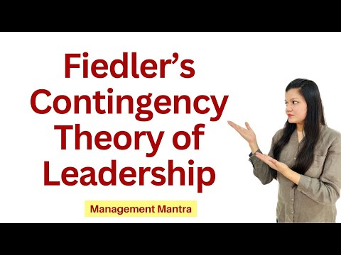 Fiedler's Contingency Theory of Leadership