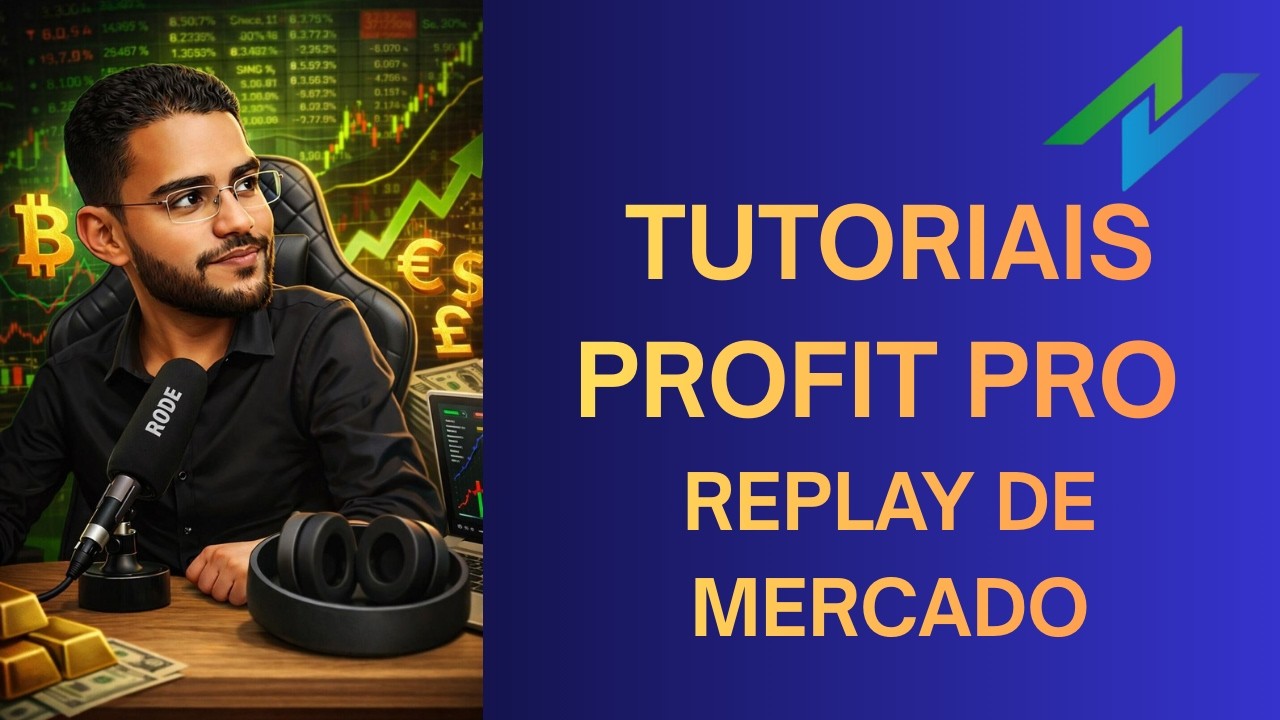 TUTORIAL: COMO COLOCAR REPLAY DE MERCADO NO PROFIT PRO