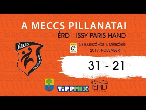 A meccs pillanatai ÉRD - Issy Paris Hand (2017.11.11.)