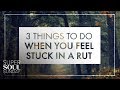 3 Things to Do When You Feel Stuck in a Rut | SuperSoul Sunday | Oprah Winfrey Network