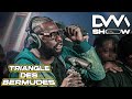 TRIANGLE DES BERMUDES T Es Mort Lunettes Y A Une Meuf Dvmshow